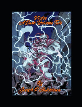 Victor: A Dark Universe Tale