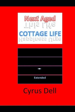 Next Aged - Extended: Cottage Life
