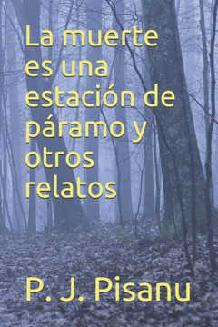 La muerte es una estaci?n de p?ramo y otros relatos
