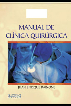 Manual de Cl?nica Quir?rgica: 1a edici?n para el alumno