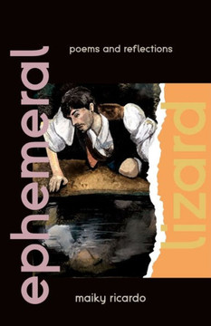 Ephemeral Lizard: Poems and Reflections