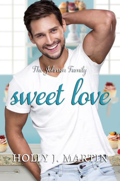 Sweet Love: The Johnson Family Book 4