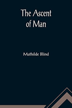 The Ascent of Man The Ascent of Man