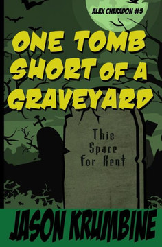 One Tomb Short of a Graveyard