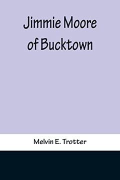 Jimmie Moore Of Bucktown Jimmie Moore Of Bucktown
