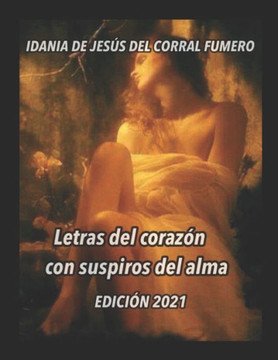 Letras del coraz?n con suspiros del alma.