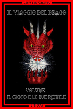 Il Viaggio del Drago - Volume 1: Il Gioco e le sue Regole