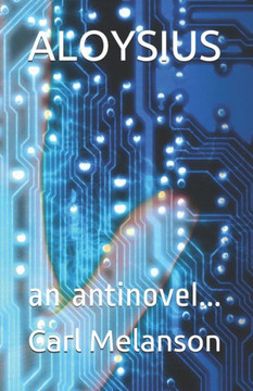 Aloysius: an antinovel...