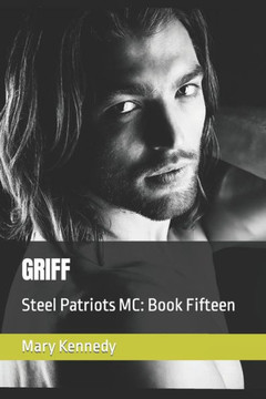 Griff: Steel Patriots MC: Book Fifteen