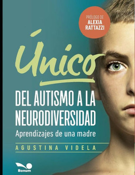 ?nico: del autismo a la neurodiversidad: Aprendizajes de una madre