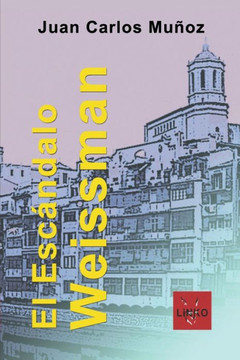 El Esc?ndalo Weissman El Esc?ndalo Weissman