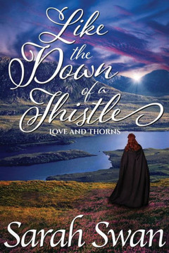 Like the Down of a Thistle: A Historical Lesbian Romance