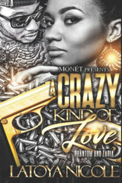 A Crazy Kind of Love: Phantom and Zaria's Story