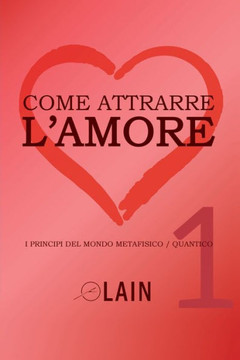 Come attrarre l'amore 1