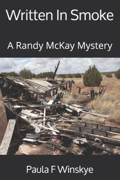 Written In Smoke: A Randy McKay Mystery