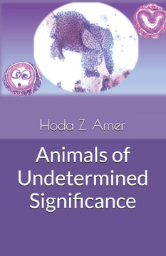 Animals of Undetermined Significance