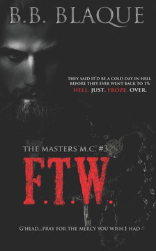 The Masters M.C. #3 FTW: The Masters M.C. #3 FTW