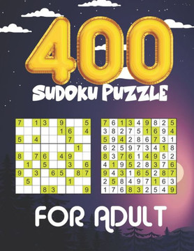 400 Sudoku Puzzle for Adult: Logical Thinking - Brain Game Book Easy To Hard Sudoku Puzzles For Adult