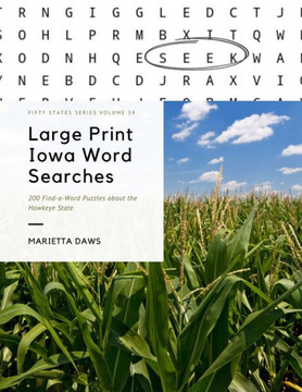 Large Print Iowa Word Searches: 200 Find-a-Word Puzzles about the Hawkeye State