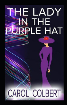 The Lady in the Purple Hat The Lady in the Purple Hat
