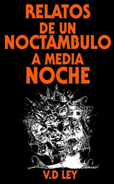 Relatos De Un Noct?mbulo A Media Noche.: Edici?n Especial. (Amazon Exclusive)