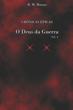 Cr?nicas ?picas: O Deus Da Guerra