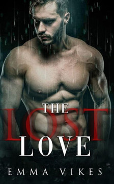 The Lost Love: A Single Dad & Nanny Romance