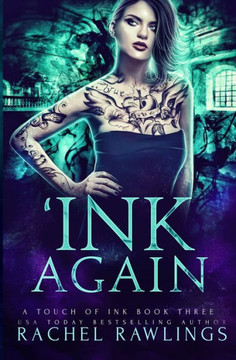 'Ink Again: A Touch of Ink Novel