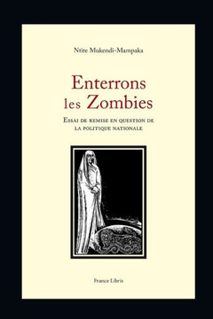 Enterrons les Zombies: Essai de remise en question de la politique nationale