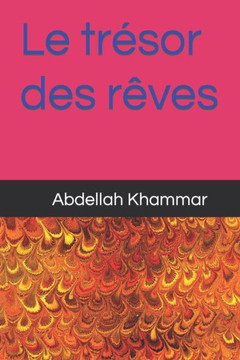 Le tr?sor des r?ves Le tr?sor des r?ves