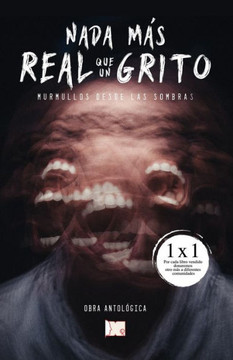 Nada m?s real que un grito