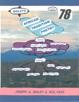 BAILEY'S AFRICAN TRADITION POETRY Volume 78