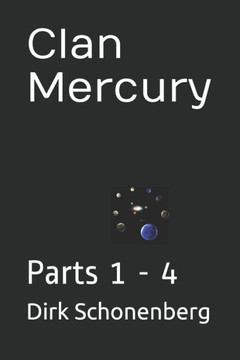 Clan Mercury: Parts 1 - 4