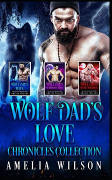 Wolf Dad's Love Chronicles Collection