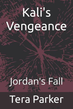 Kali's Vengeance: Jordan's Fall