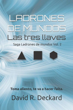 Ladrones de mundos Las tres llaves: Saga Ladrones de mundos Vol. 2