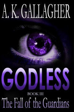 Godless - Book III: The Fall of the Guardians