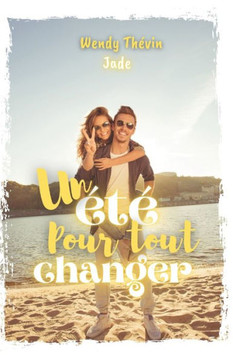 Un ?t? pour tout changer: Jade