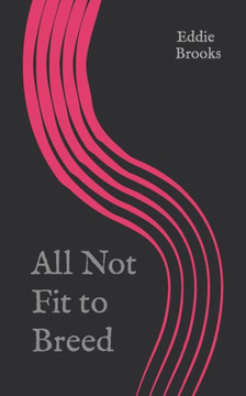 All Not Fit to Breed
