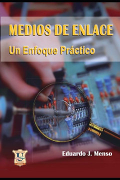 Medios de Enlace: Un Enfoque Pr?ctico