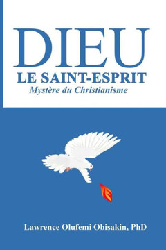 Dieu Le Saint-Esprit: Mystere Du Christianisme