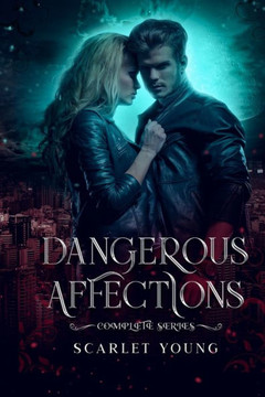 Dangerous Affections: The Complete Series
