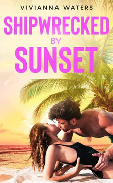Shipwrecked By Sunset