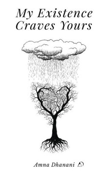 My Existence Craves Yours My Existence Craves Yours