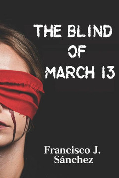 The blind of March 13