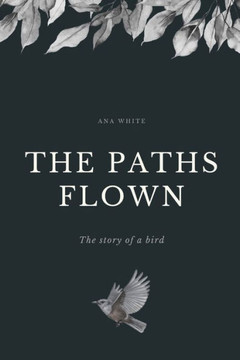 The Paths Flown: The story of a bird