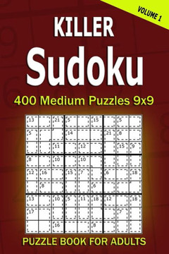 Killer Sudoku Puzzle Book for Adults: 400 Medium Puzzles 9x9 (Volume 1)