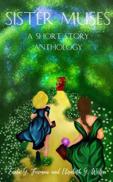 Sister Muses: A Short Story Anthology