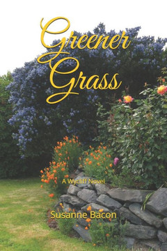 Greener Grass: A Wycliff Novel