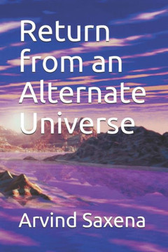 Return from an Alternate Universe